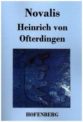 Novalis |  Heinrich von Ofterdingen | Buch |  Sack Fachmedien