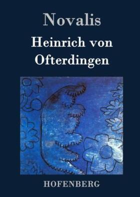 Novalis |  Heinrich von Ofterdingen | Buch |  Sack Fachmedien
