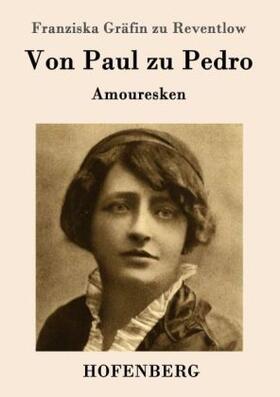 Reventlow |  Von Paul zu Pedro | Buch |  Sack Fachmedien