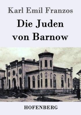 Franzos |  Die Juden von Barnow | Buch |  Sack Fachmedien