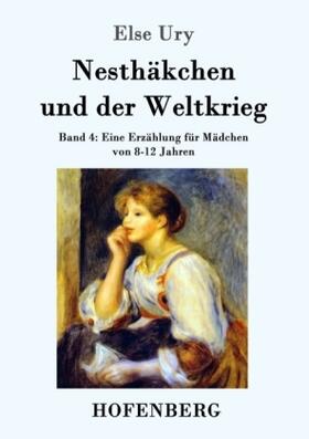 Ury |  Nesthäkchen und der Weltkrieg | Buch |  Sack Fachmedien