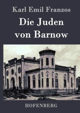 Franzos |  Die Juden von Barnow | Buch |  Sack Fachmedien