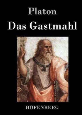 Platon |  Das Gastmahl | Buch |  Sack Fachmedien