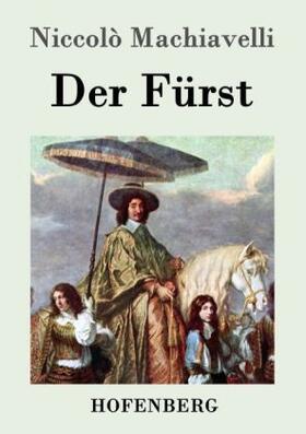 Machiavelli |  Der Fürst | Buch |  Sack Fachmedien
