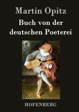 Opitz |  Buch von der deutschen Poeterei | Buch |  Sack Fachmedien