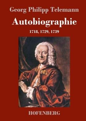 Telemann |  Autobiographie | Buch |  Sack Fachmedien