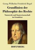 Hegel |  Grundlinien der Philosophie des Rechts | Buch |  Sack Fachmedien