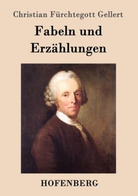 Gellert |  Fabeln und Erzählungen | Buch |  Sack Fachmedien
