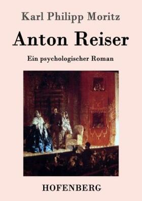 Moritz |  Anton Reiser | Buch |  Sack Fachmedien