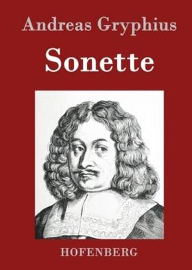 Gryphius |  Sonette | Buch |  Sack Fachmedien