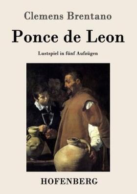 Brentano |  Ponce de Leon | Buch |  Sack Fachmedien