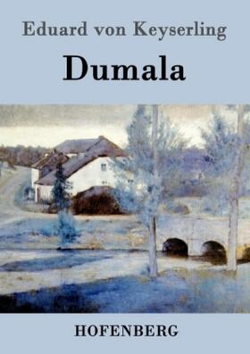 Keyserling |  Dumala | Buch |  Sack Fachmedien
