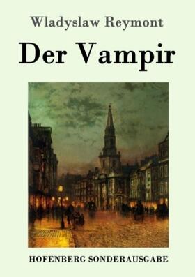 Reymont |  Der Vampir | Buch |  Sack Fachmedien