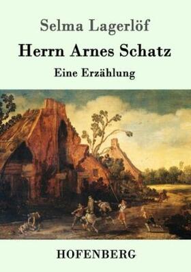 Lagerlöf | Herrn Arnes Schatz | Buch | 978-3-8430-5026-5 | www.sack.de
