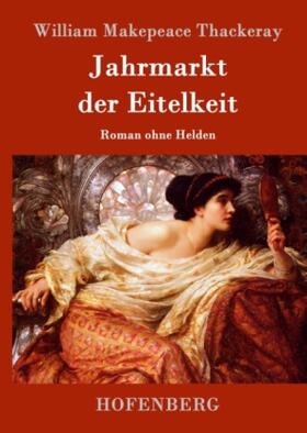 Thackeray |  Jahrmarkt der Eitelkeit | Buch |  Sack Fachmedien