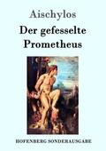 Aischylos |  Der gefesselte Prometheus | Buch |  Sack Fachmedien