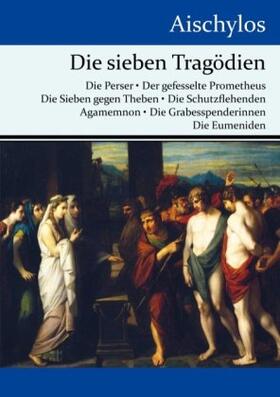 Aischylos |  Die sieben Tragödien | Buch |  Sack Fachmedien