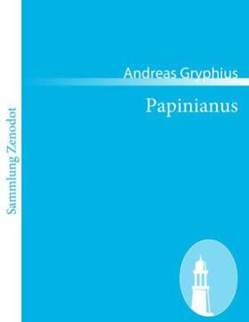 Gryphius |  Papinianus | Buch |  Sack Fachmedien