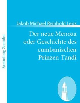 Lenz |  Der neue Menoza oder Geschichte des cumbanischen Prinzen Tandi | Buch |  Sack Fachmedien