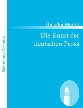 Mundt |  Die Kunst der deutschen Prosa | Buch |  Sack Fachmedien