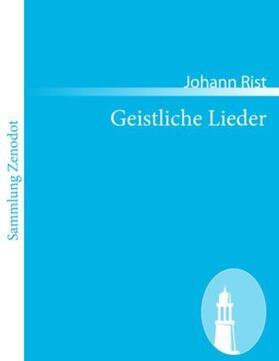 Rist | Geistliche Lieder | Buch | 978-3-8430-6054-7 | sack.de