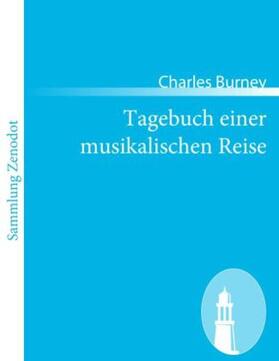 Burney |  Tagebuch einer musikalischen Reise | Buch |  Sack Fachmedien
