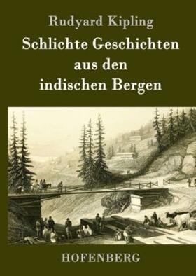 Kipling |  Schlichte Geschichten aus den indischen Bergen | Buch |  Sack Fachmedien