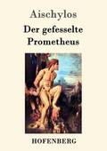 Aischylos |  Der gefesselte Prometheus | Buch |  Sack Fachmedien