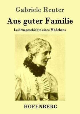 Reuter |  Aus guter Familie | Buch |  Sack Fachmedien