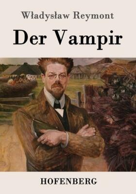 Reymont |  Der Vampir | Buch |  Sack Fachmedien