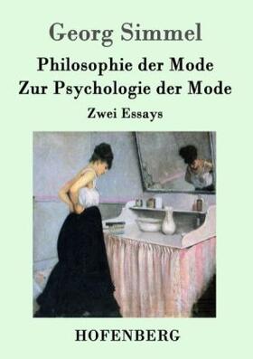 Simmel |  Philosophie der Mode / Zur Psychologie der Mode | Buch |  Sack Fachmedien