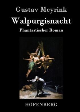 Meyrink |  Walpurgisnacht | Buch |  Sack Fachmedien