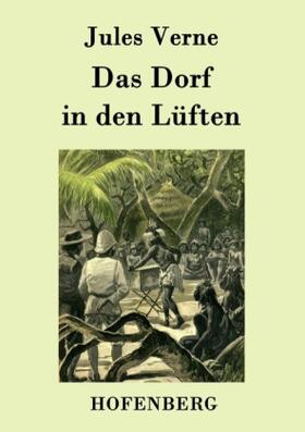 Das Dorf in den Lüften | Buch | 978-3-8430-7885-6 | www.sack.de