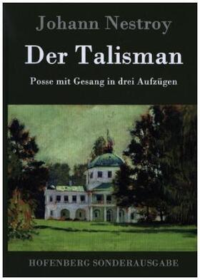 Nestroy |  Der Talisman | Buch |  Sack Fachmedien