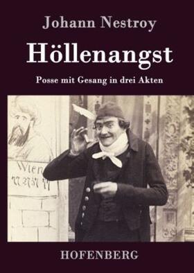 Nestroy |  Höllenangst | Buch |  Sack Fachmedien