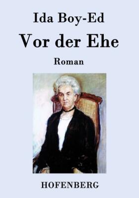 Boy-Ed |  Vor der Ehe | Buch |  Sack Fachmedien