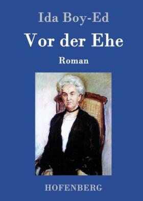 Boy-Ed |  Vor der Ehe | Buch |  Sack Fachmedien