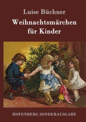 Büchner |  Weihnachtsmärchen für Kinder | Buch |  Sack Fachmedien