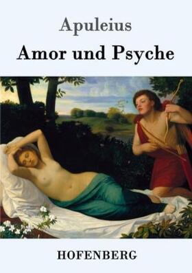 Apuleius |  Amor und Psyche | Buch |  Sack Fachmedien