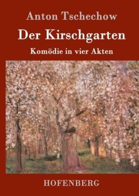 Tschechow |  Der Kirschgarten | Buch |  Sack Fachmedien