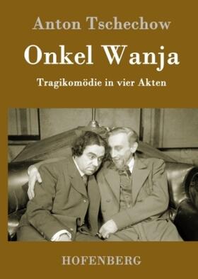 Tschechow |  Onkel Wanja | Buch |  Sack Fachmedien