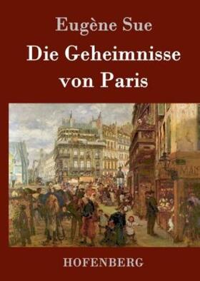 Sue |  Die Geheimnisse von Paris | Buch |  Sack Fachmedien