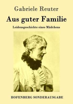 Reuter | Aus guter Familie | Buch | 978-3-8430-8451-2 | www.sack.de