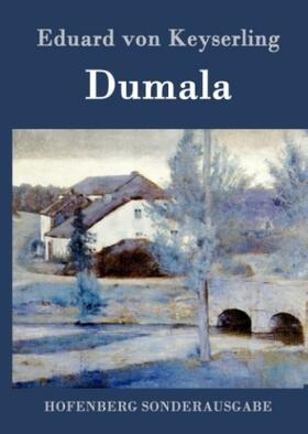 Keyserling |  Dumala | Buch |  Sack Fachmedien