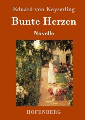 Keyserling |  Bunte Herzen | Buch |  Sack Fachmedien