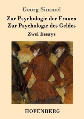 Simmel |  Zur Psychologie der Frauen / Zur Psychologie des Geldes | Buch |  Sack Fachmedien