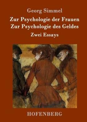 Simmel |  Zur Psychologie der Frauen / Zur Psychologie des Geldes | Buch |  Sack Fachmedien