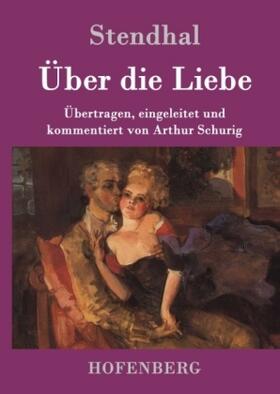 Stendhal |  Über die Liebe | Buch |  Sack Fachmedien