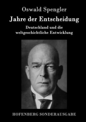 Spengler |  Jahre der Entscheidung | Buch |  Sack Fachmedien