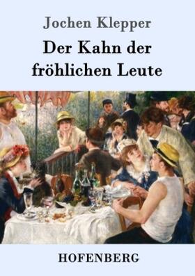Klepper |  Der Kahn der fröhlichen Leute | Buch |  Sack Fachmedien